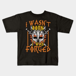 I Wasn't Born I Was Forged Nordic Viking Warrior Kids T-Shirt